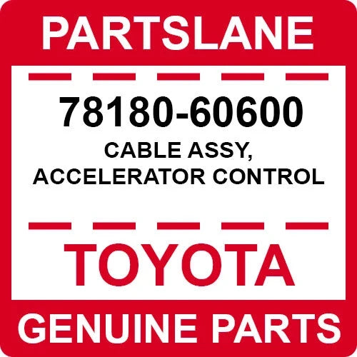 سلك تحكم دعسة الوقود أصلي Toyota 78180-60600 | Accelerator control cable